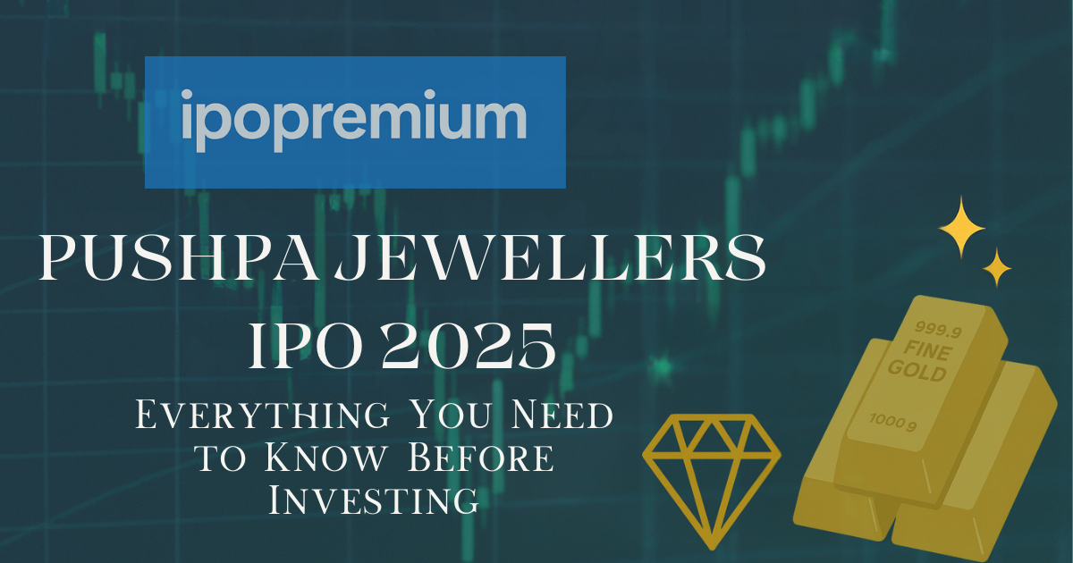 Pushpa Jewellers IPO 2025: Everything You Need to Know Before Investing